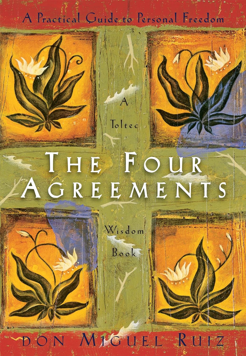 The Four Agreements by Don Miguel Ruiz - Book Cover