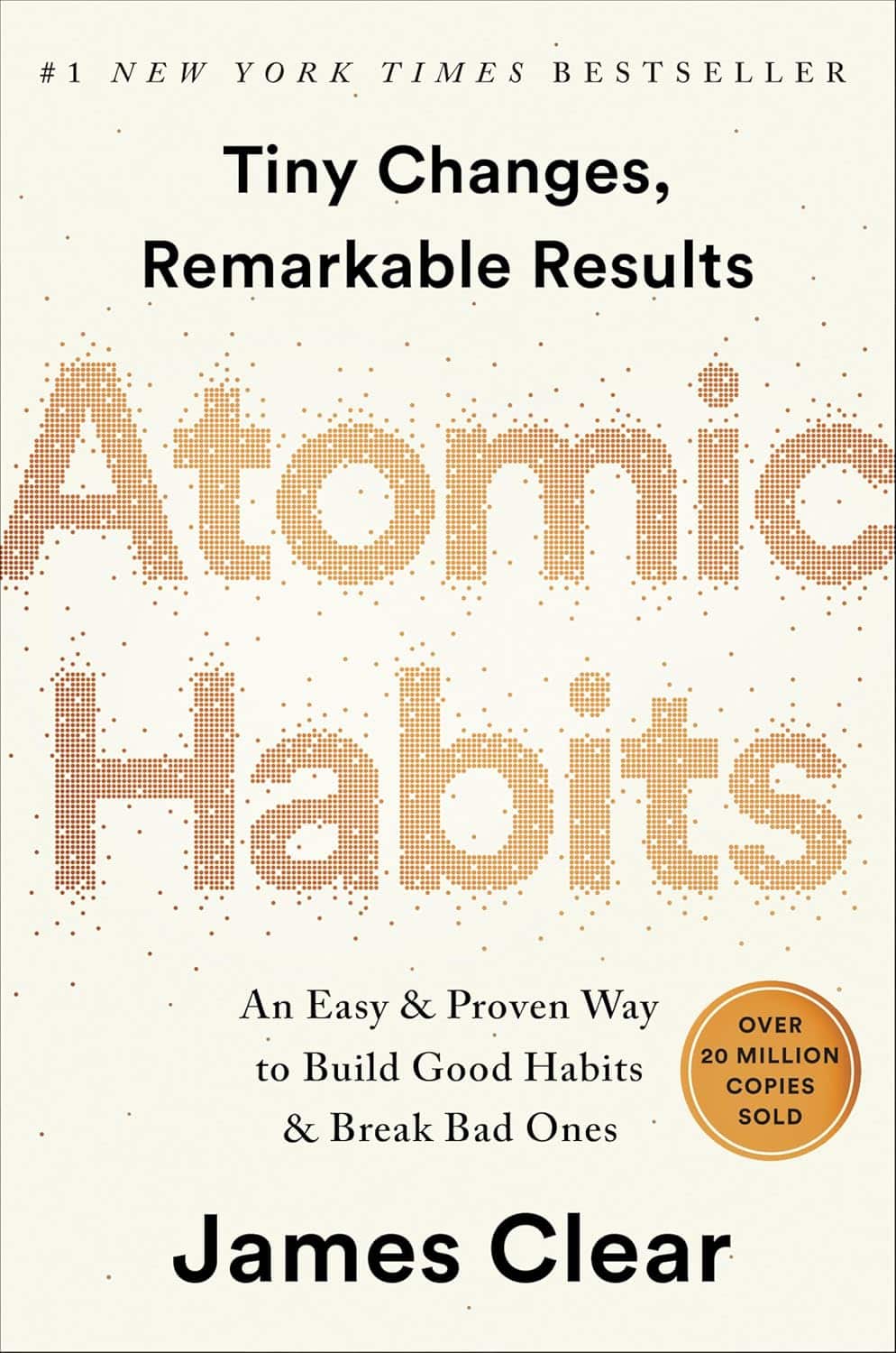 Atomic Habits, an easy and proven way to build good habits and break old ones. Book Cover