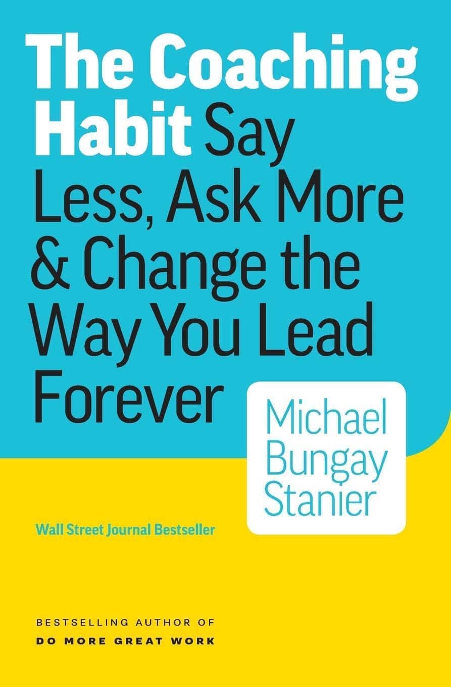 The Coaching Habit - Book Cover