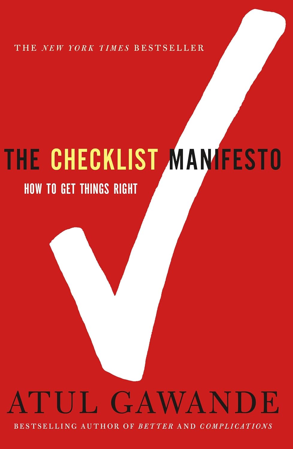 The Checklist Manifesto by Atul Gawande -- Front Cover